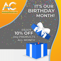 It's Our Birthday Month! <br/>10% OFF IAQ Products all month